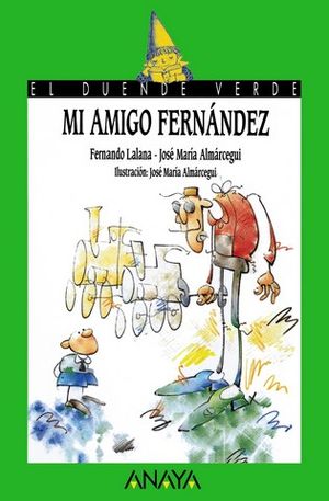 MI AMIGO FERNANDEZ (+10 AÑOS)