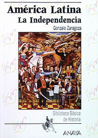 INDEPENDENCIA, LA. AMERICA LATINA.