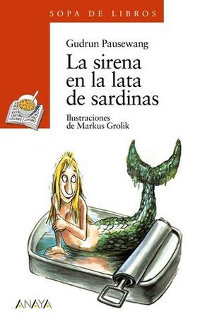 SIRENA EN LA LATA DE SARDINAS, LA (+8 A�OS)