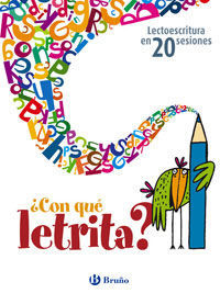 CON QUE LETRITA? LECTOESCRITURA EN 20 LECCIONES