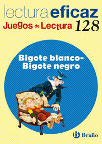 BIGOTE BLANCO- BIGOTE NEGRO JUEGOS DE LECTURA