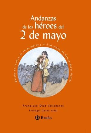 ANDANZAS DE LOS HEROES DEL 2 DE MAYO