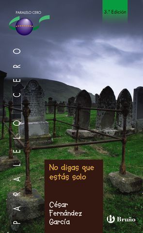 NO DIGAS QUE ESTAS SOLO (PARALELO CERO)