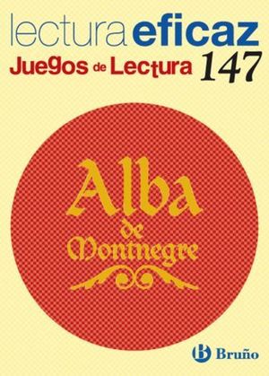 ALBA DE MONTNEGRE JUEGOS DE LECTURA N 147