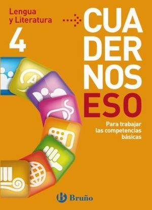 LENGUA Y LITERATURA 4 CUADERNO ESO TRABAJAR COMPETENCIAS BASICAS