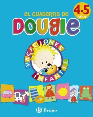 EL CUADERNO DE DOUGLE VACACIONES INFANTIL 4-5 AOS