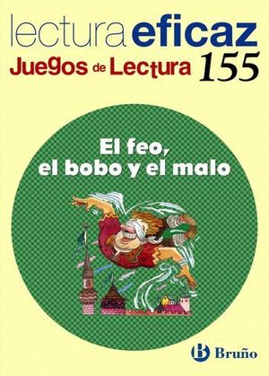EL FEO, EL BOBO Y EL MALO JUEGOS DE LECTURA N 155