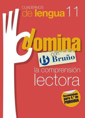 CUADERNOS DE LENGUA DOMINA CON BRUO LA COMPRENSION LECTORA N 11