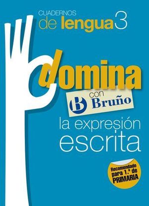 CUADERNOS DE LENGUA DOMINA CON BRUO LA EXPRESION ESCRITA N 3