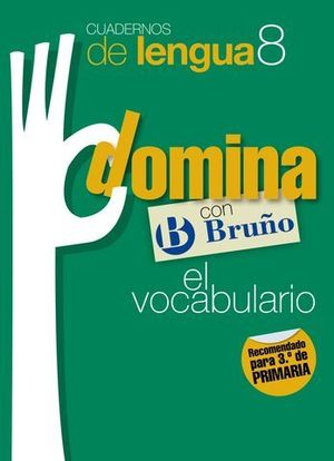 CUADERNOS DE LENGUA DOMINA CON BRUO EL VOCABULARIO N 8