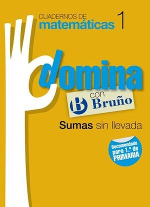 CUADERNOS DE MATEMATICAS DOMINA CON BRUO N 1