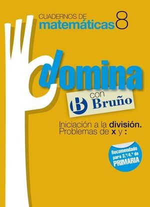 CUADERNOS DE MATEMATICAS DOMINA CON BRUO N 8