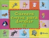 CUENTOS CORTOS PARA DORMIR III