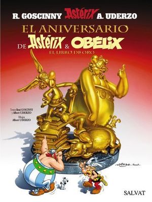 EL ANIVERSARIO DE ASTERIX Y OBELIX EL LIBRO DE ORO