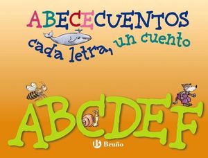 ABECECUENTOS CADA LETRA, UN CUENTO N� 1