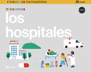 LOS HOSPITALES 4 AOS PROYECTO TROTACAMINOS