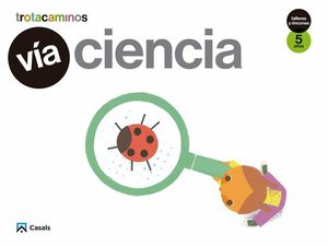 VIA CIENCIA 5 AOS TROTACAMINOS