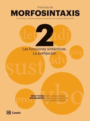 PRACTICAS DE MORFOSINTAXIS N 2 LAS FUNCIONES SINTACTICAS. LA PREFIJAC