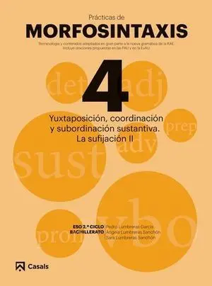 Practicas de Morfosintaxis Nº 4. Yuxtaposicion, Coordinacion y Subordinacion Sustantiva