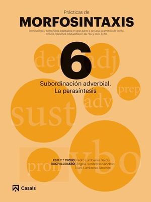 PRACTICAS DE MORFOSINTAXIS N 6:  SUBORDINACION ADVERBIAL