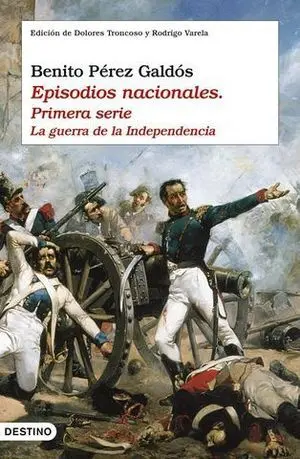 Episodios Nacionales Primera Serie Guerra de la Independencia