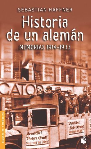 HISTORIA DE UN ALEMAN MEMORIAS 1914-1933