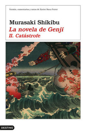 CATASTROFE. LA NOVELA DE GENJI II
