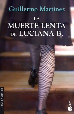 LA MUERTE LENTA DE LUCIANA B