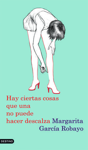 HAY CIERTAS COSAS QUE UNA NO PUEDE HACER DESCALZA