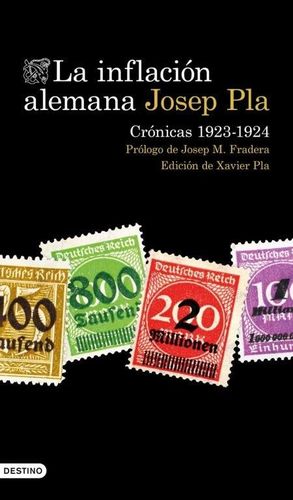 LA INFLACIN ALEMANA. CRNICAS 1923-1924