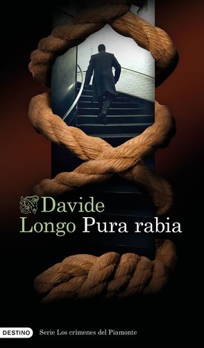 PURA RABIA.  SERIE LOS CRIMENES DEL PIAMONTE 3