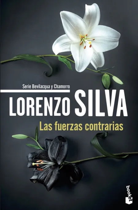 Las Fuerzas Contrarias (Serie Bevilacqua y Chamorro)