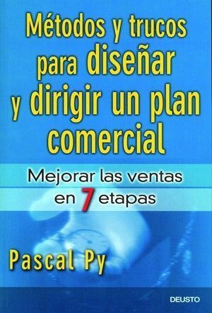 METODOS Y TRUCOS PARA DISE�AR Y DIRIGIR UN PLAN COMERCIAL