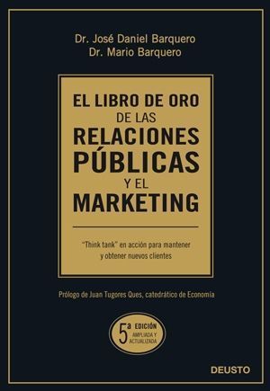 EL LIBRO DE ORO DE LAS RELACIONES PUBLICAS Y EL MARKETING
