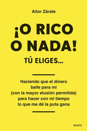 O RICO O NADA!