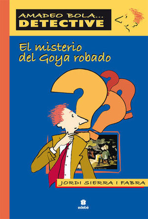 MISTERIO DEL GOYA ROBADO, EL