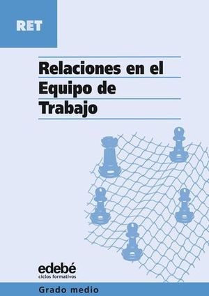 RELACIONES EN EL EQUIPO DE TRABAJO GRADO MEDIO
