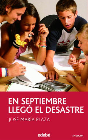 SEPTIEMBRE LLEGO EL DESASTRE, EN