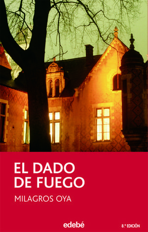 DADO DE FUEGO, EL