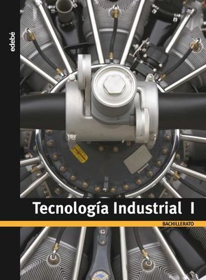 TECNOLOGIA INDUSTRIAL I BACHILLERATO (2008)