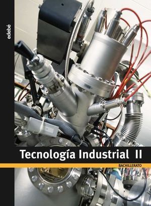 TECNOLOGIA INDUSTRIAL 2 BACHILLERATO ED. 2010