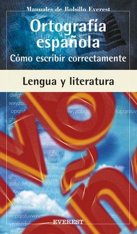 ORTOGRAFIA ESPAOLA  COMO ESCRIBIR CORRECTAMENTE