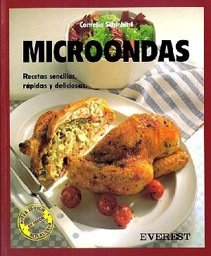 MICROONDAS, RECETAS SENCILLAS RAPIDAS Y DELICIOSAS