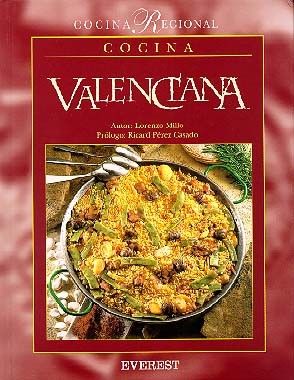 COCINA VALENCIANA (RECETAS CASTELLON, VALENCIA Y ALICANTE)