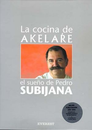 COCINA DE AKELARE, EL SUE�O DE PEDRO SUBIJANA