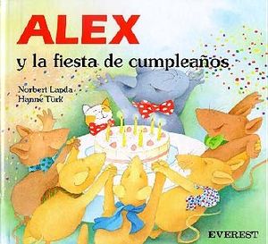 ALEX Y LA FIESTA DE CUMPLEAOS.