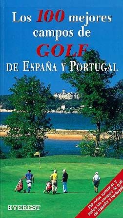 LOS 100 MEJORES CAMPOS DE GOLF