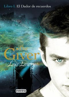 THE GIVER EL DADOR DE RECUERDOS LIBRO I