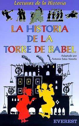 HISTORIA DE LA TORRE DE BABEL, LA