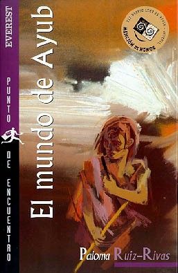 MUNDO DE AYUB, EL  (III PREMIO LEER ES VIVIR-JUVENIL)